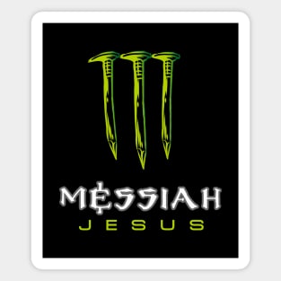 Jesus Messiah Monstrous text Magnet